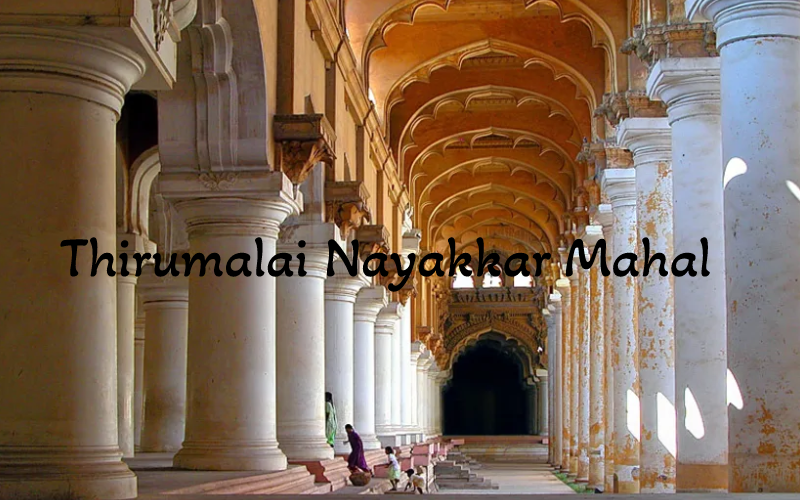 Thirumalai Nayakkar Mahal